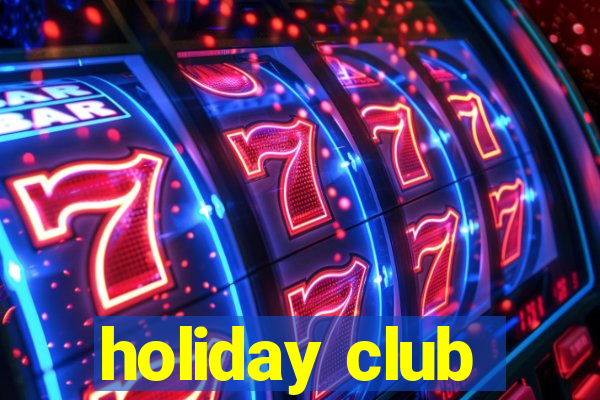 holiday club